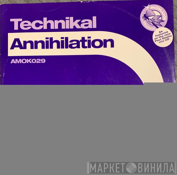 Technikal - Annihilation