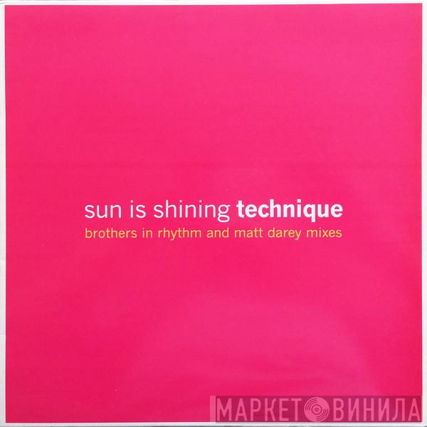 Technique - Sun Is Shining