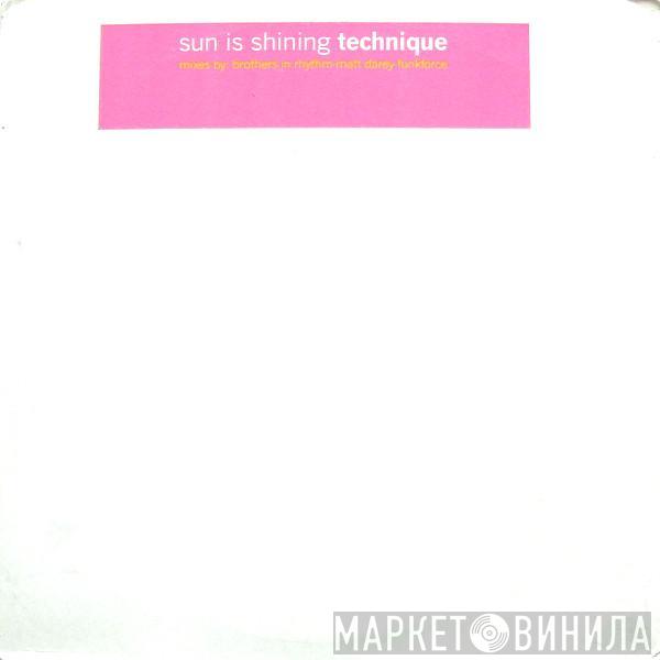 Technique - Sun Is Shining