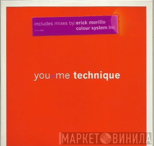  Technique  - You + Me