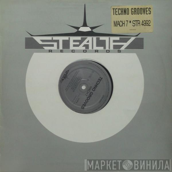 Techno Grooves - Mach 7