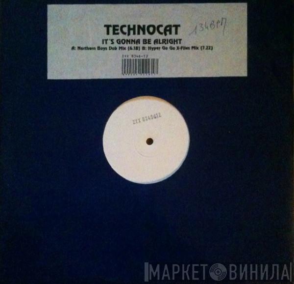  Technocat  - Its Gonna Be Alright