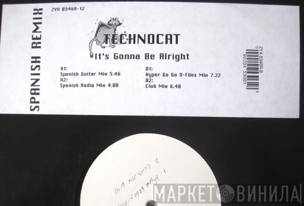  Technocat  - Its Gonna Be Alright