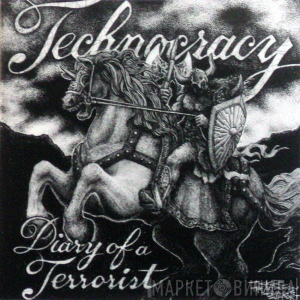 Technocracy - Diary Of A Terrorist