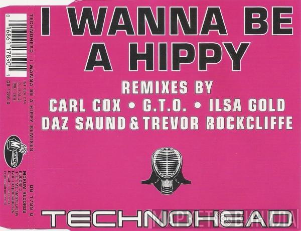  Technohead  - I Wanna Be A Hippy (Remixes)