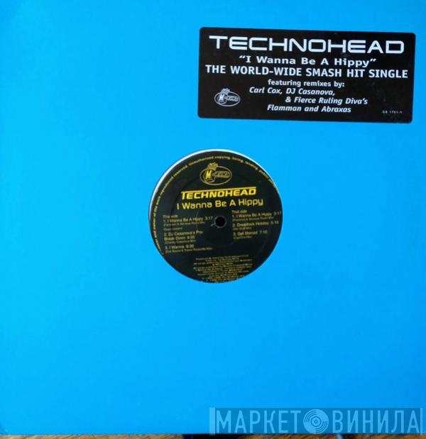  Technohead  - I Wanna Be A Hippy