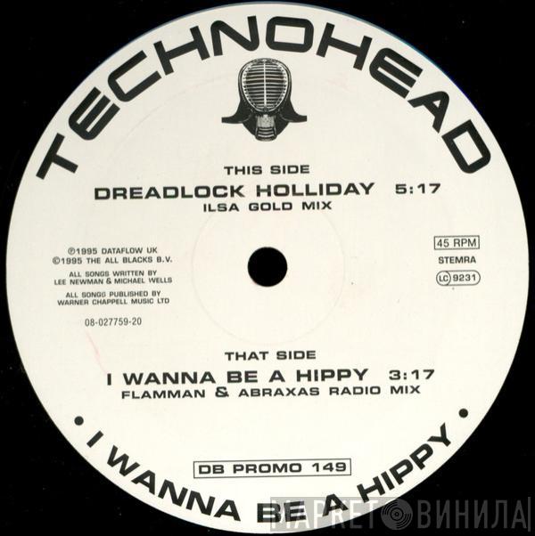  Technohead  - I Wanna Be A Hippy