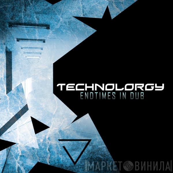  Technolorgy  - Endtimes In Dub