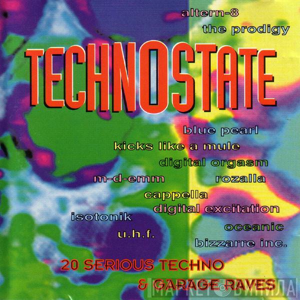  - Technostate - 20 Serious Techno & Garage Raves