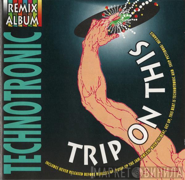  Technotronic  - Trip On This (Remix Album)