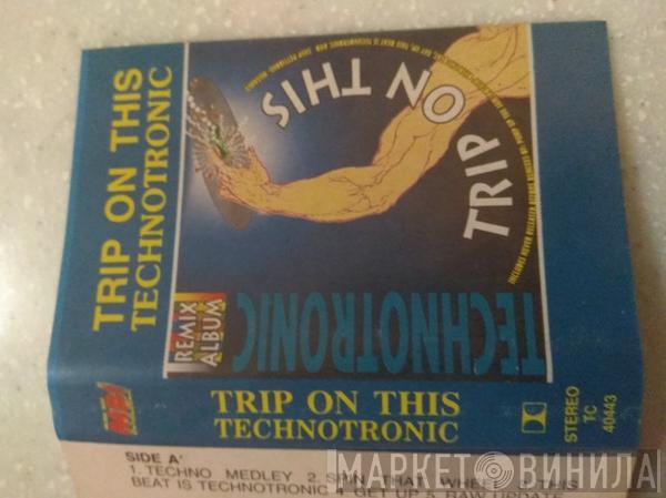  Technotronic  - Trip On This - Remix Album
