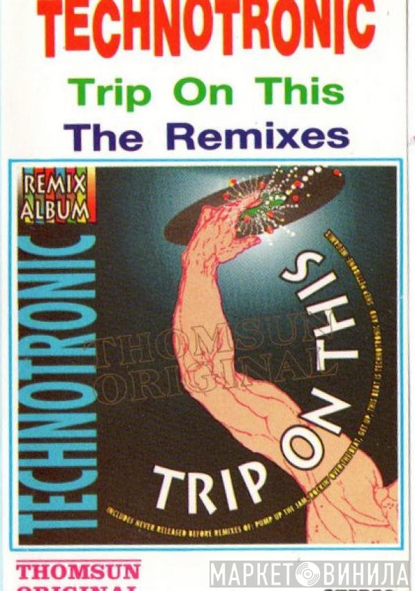  Technotronic  - Trip On This - Remix Album