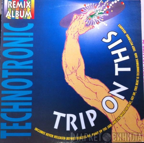  Technotronic  - Trip On This - Remix Album