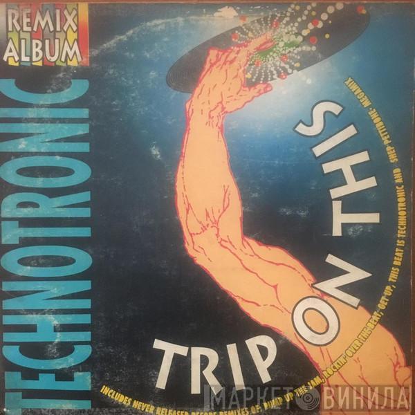  Technotronic  - Trip On This - The Remixes