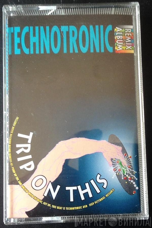  Technotronic  - Trip On This - The Remixes
