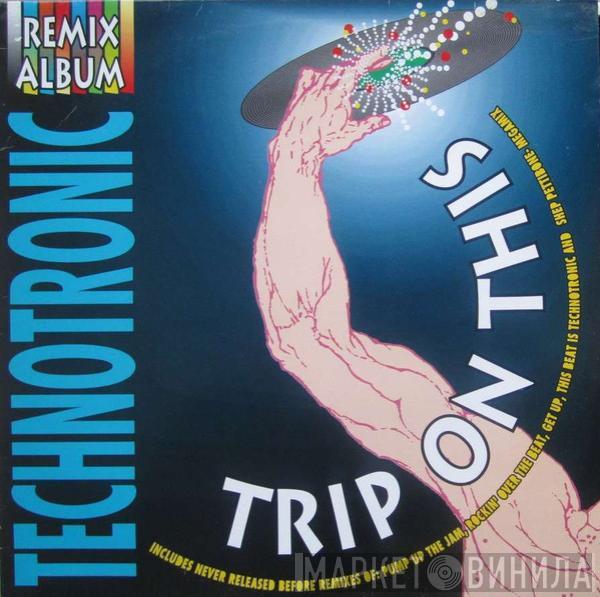  Technotronic  - Trip On This - The Remixes