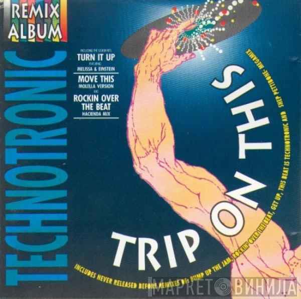  Technotronic  - Trip On This
