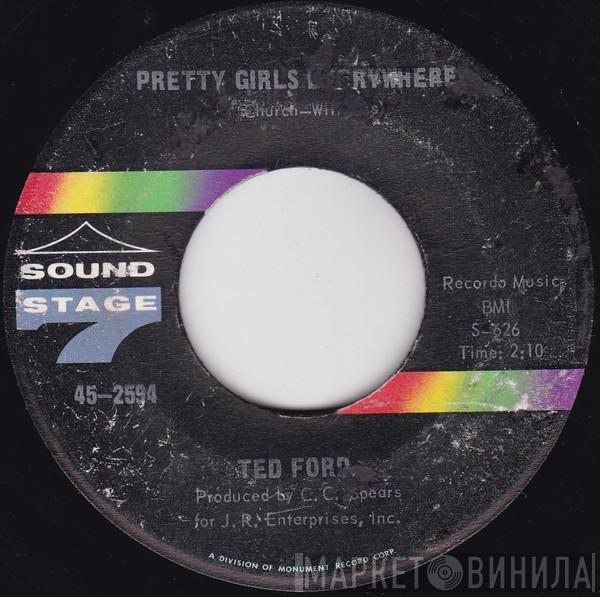 Ted Ford - Pretty Girls Everywhere / She's Gonna Come Back