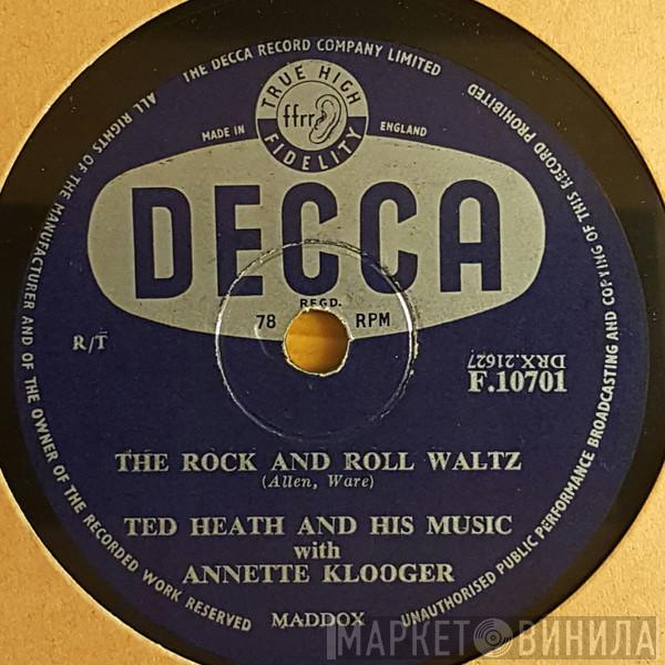 Ted Heath And His Music, Annette Klooger - The Rock And Roll Waltz / Rock Around The Island