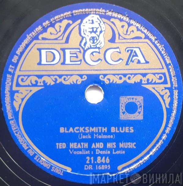  Ted Heath And His Music  - Blacksmith Blues / Grand Central Station