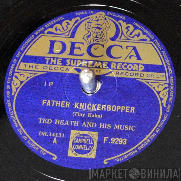 Ted Heath And His Music  - Father Knickerbopper / Post Horn Boogie