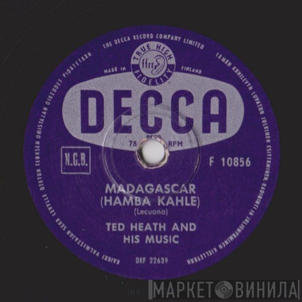  Ted Heath And His Music  - Jungle Drums / Madagascar