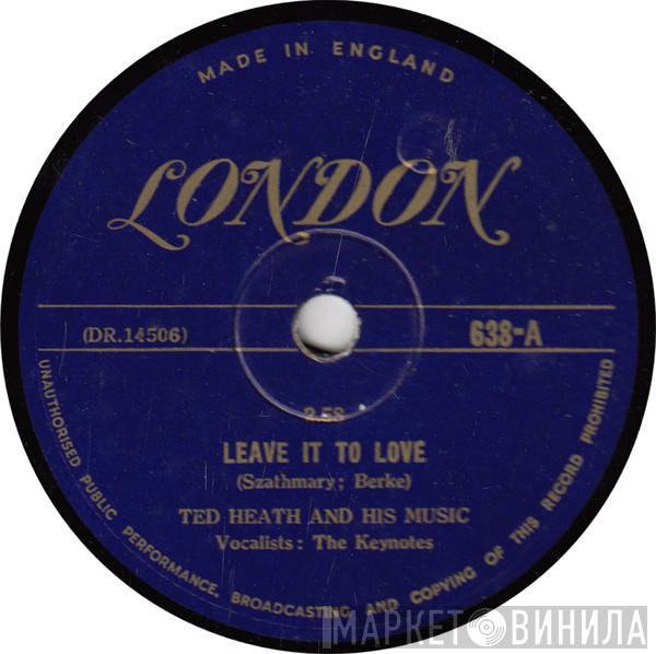  Ted Heath And His Music  - Leave It To Love / Cuban Crescendo