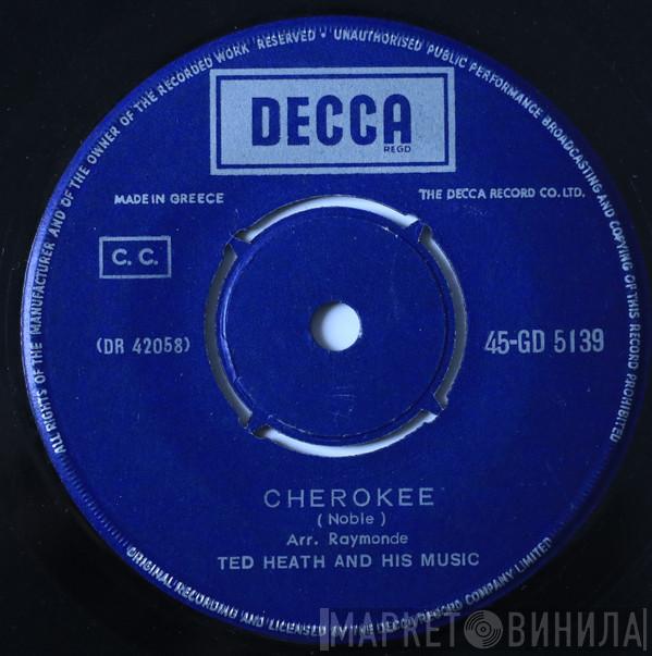  Ted Heath And His Music  - Love Is Blue (L'Amour Est Bleu) / Cherokee