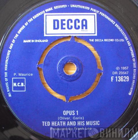  Ted Heath And His Music  - Opus 1 / Hot Toddy