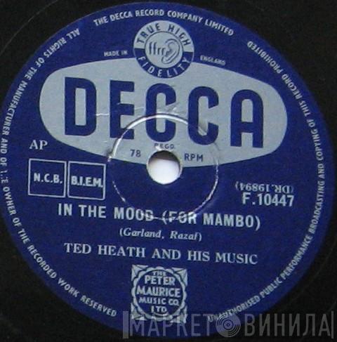  Ted Heath And His Music  - Peg O' My Heart / In The Mood (For Mambo)