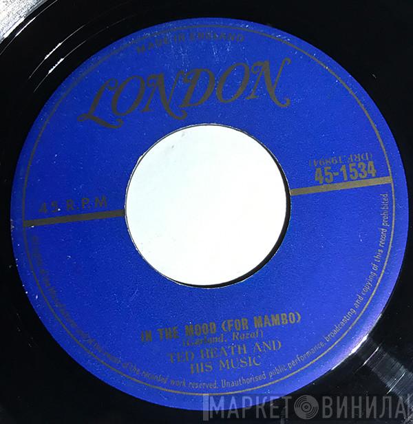  Ted Heath And His Music  - Peg O' My Heart Mambo / In The Mood For Mambo