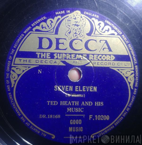  Ted Heath And His Music  - Seven Eleven / Lullaby Of Birdland