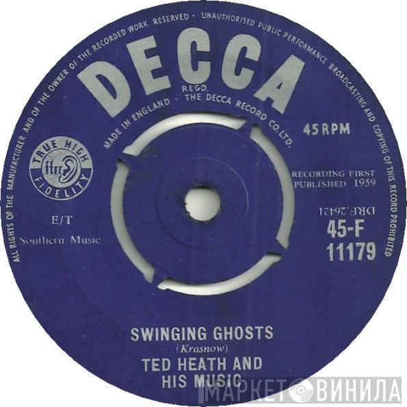  Ted Heath And His Music  - Swinging Ghosts / Indian Love Call