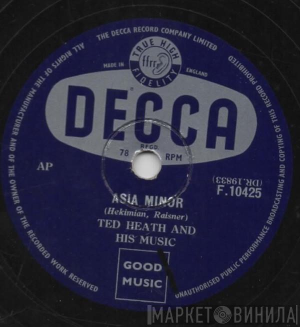  Ted Heath And His Music  - Asia Minor