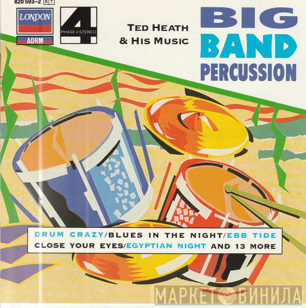 Ted Heath And His Music - Big Band Percussion