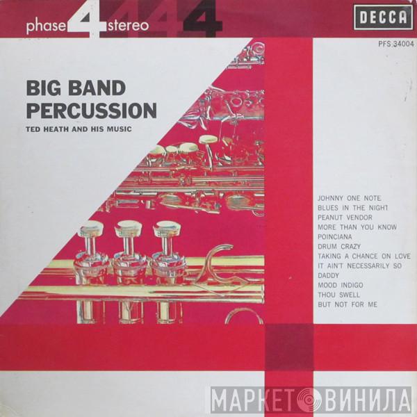  Ted Heath And His Music  - Big Band Percussion
