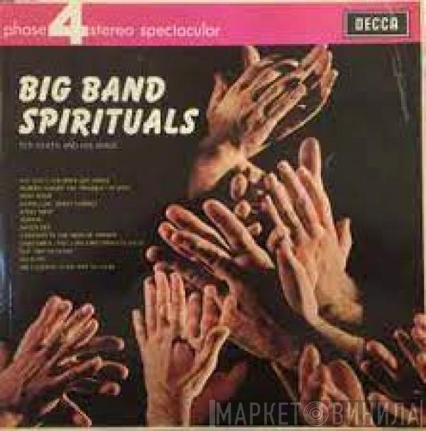  Ted Heath And His Music  - Big Band Spirituals