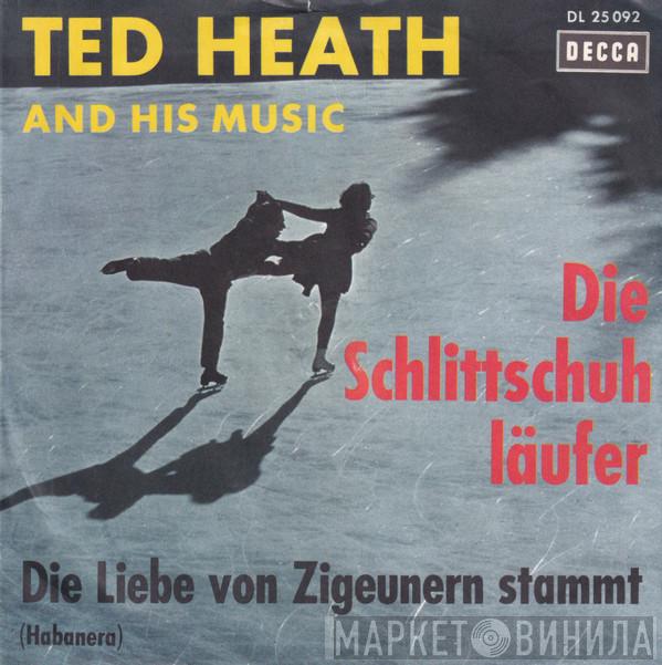  Ted Heath And His Music  - Die Schlittschuhläufer