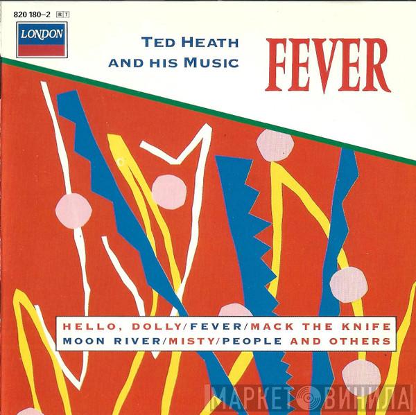  Ted Heath And His Music  - Fever
