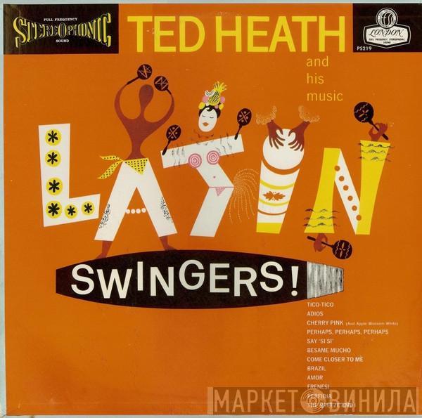  Ted Heath And His Music  - Latin Swingers!