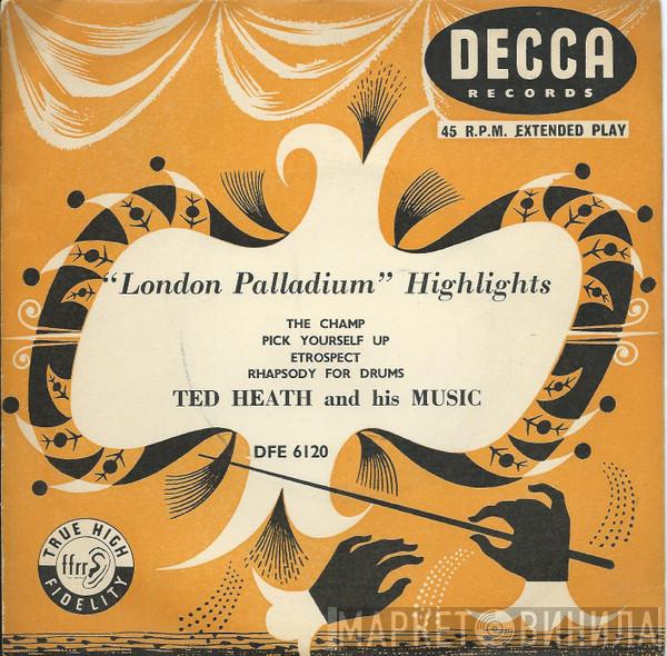  Ted Heath And His Music  - London Palladium Highlights