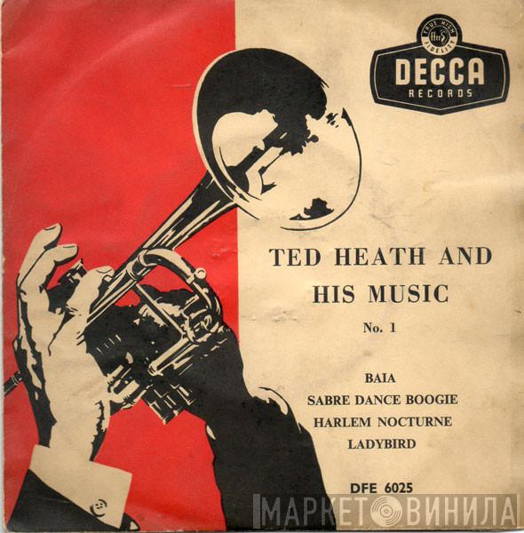 Ted Heath And His Music - No 1.