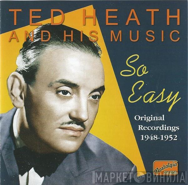 Ted Heath And His Music - So Easy