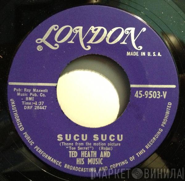  Ted Heath And His Music  - Sucu Sucu