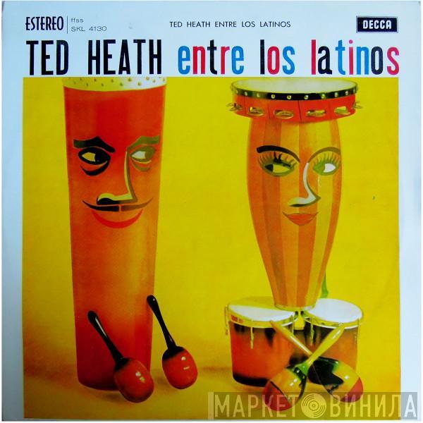  Ted Heath And His Music  - Ted Heath Entre Los Latinos