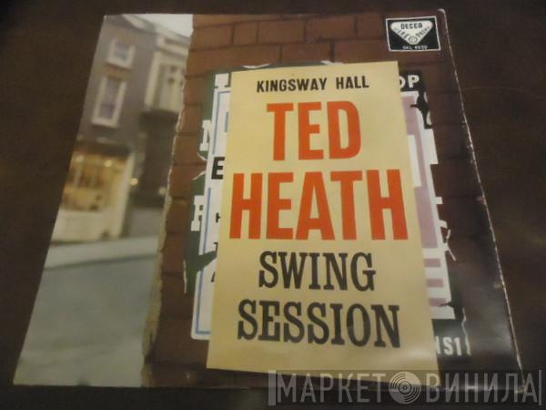 Ted Heath And His Music - Ted Heath Swing Session