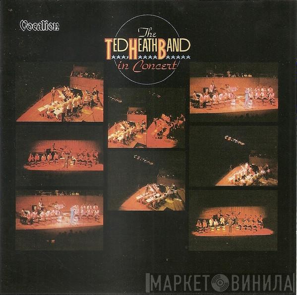  Ted Heath And His Music  - The Ted Heath Band In Concert
