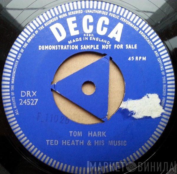 Ted Heath And His Music - Tom Hark