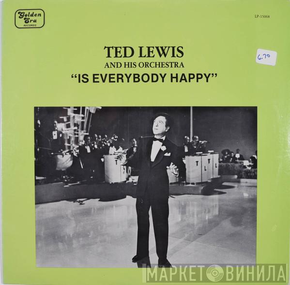 Ted Lewis - Is Everybody Happy