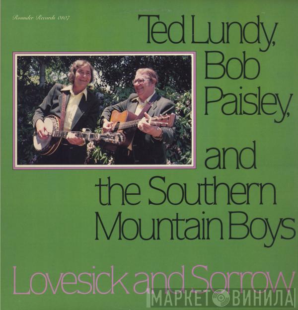 Ted Lundy, Bob Paisley, The Southern Mountain Boys - Lovesick And Sorrow